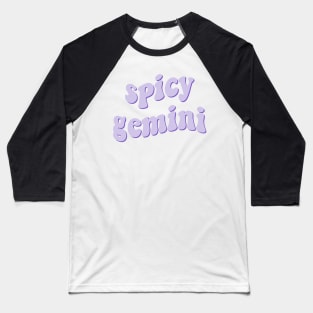 spicy gemini Baseball T-Shirt